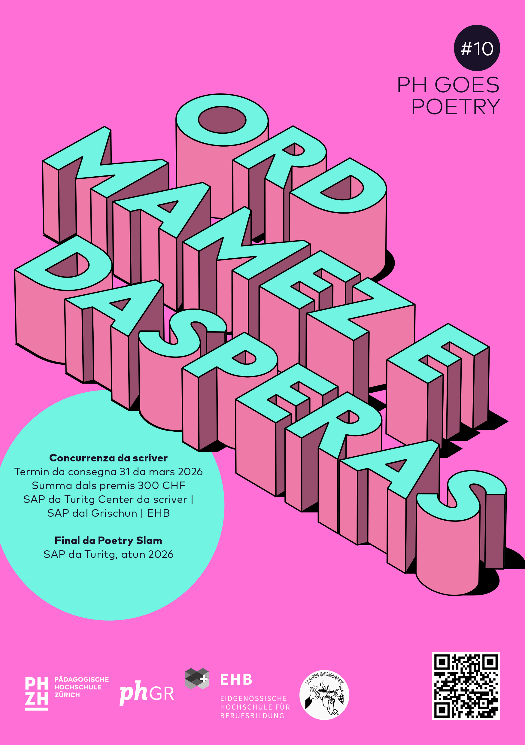 PH Goes Poetry 2026 – Flyer zum Poetry Slam Schreibwettbewerb der Pädagogischen Hochschule Graubünden zum Thema «Ausser mir und nebenan | Al di fuori di me e accanto | Ord mamez e dasperas» mit Teilnahmeinfos, Einsendeschluss 31. März 2026 und Finalanlass im Kafi Schnauz